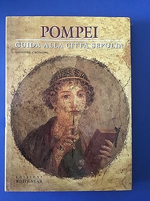 Seller image for POMPEI. GUIDA ALLA CITTA' SEPOLTA for sale by Il Mondo Nuovo