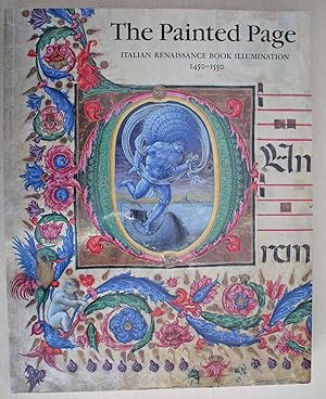 Immagine del venditore per The Painted Page: Italian Renaissance Book Illumination 1450 - 1550 venduto da Ariadne Books, PBFA