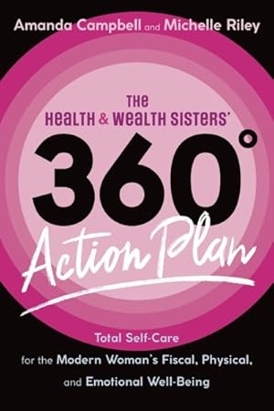 Seller image for The Health & Wealth Sisters' 360 Action Plan for sale by GreatBookPrices