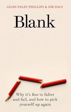 Bild des Verkufers fr Blank : Why It's Fine to Falter and Fail, and How to Pick Yourself Up Again zum Verkauf von GreatBookPrices