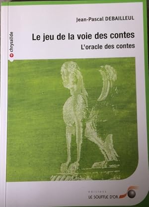 Image du vendeur pour Le jeu de la voie des contes (Chrysalide) mis en vente par Livres Norrois