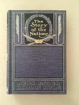 Seller image for The Story of the Nations - The Jews under Roman Rule for sale by Curtle Mead Books