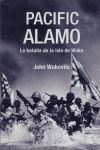 Imagen del vendedor de PACIFIC ALAMO. LA BATALLA DE LA ISLA DE WAKE a la venta por Antrtica