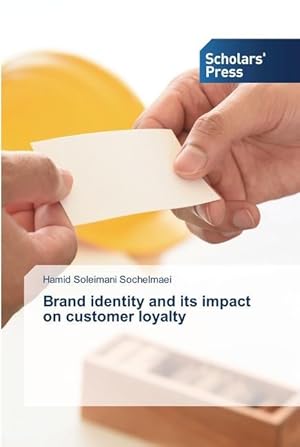 Bild des Verkufers fr Brand identity and its impact on customer loyalty zum Verkauf von moluna
