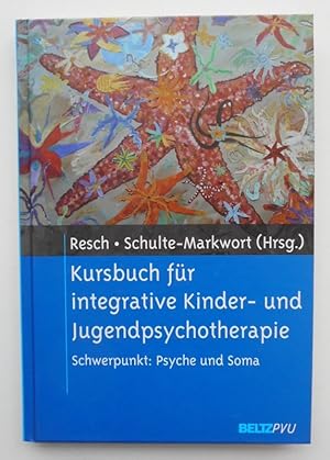 Bild des Verkufers fr Kursbuch fr integrative Kinder- und Jugendpsychotherapie. Schwerpunkt: Psyche und Soma. zum Verkauf von Der Buchfreund