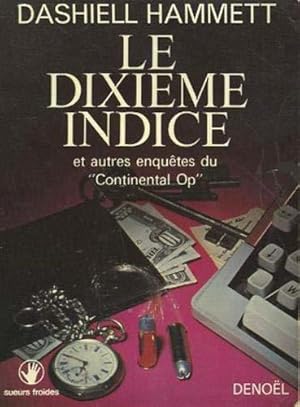 Seller image for Le Dixime indice et autres rcits du Continental Op for sale by JLG_livres anciens et modernes
