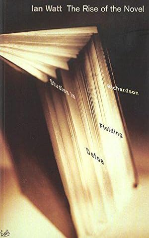 Immagine del venditore per The Rise Of The Novel: Studies in Defoe, Richardson and Fielding venduto da JLG_livres anciens et modernes