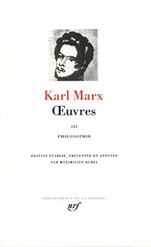 Bild des Verkufers fr Marx : Oeuvres, tome 3 : philosophie zum Verkauf von JLG_livres anciens et modernes