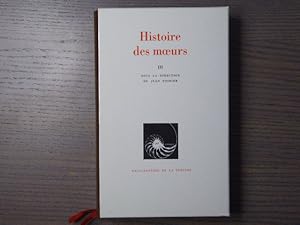 Imagen del vendedor de HISTOIRE DES MOEURS. Tome III. Encyclopdie de la Pliade. a la venta por Tir  Part