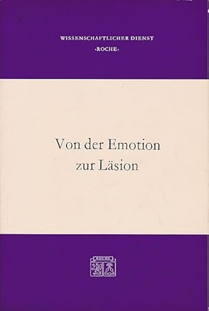 Von der Emotion zur Läsion. Grundlegende Betrachtungen zur Physiologie und Pathophysiologie psych...