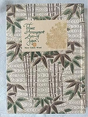 Seller image for Flower Arrangement of Japan for sale by Paper Garden Books