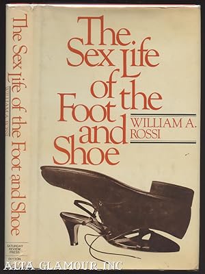 Immagine del venditore per THE SEX LIFE OF THE FOOT AND SHOE venduto da Alta-Glamour Inc.