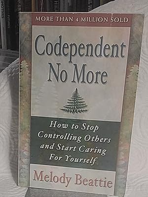 Seller image for Codependent No More: How to Stop Controlling Others and Start Caring for Yourself for sale by the good news resource