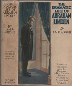 The Dramatic Life of Abraham Lincoln