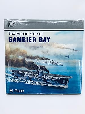 The Escort Carrier Gambier Bay (Anatomy of the Ship)