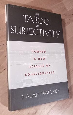 Image du vendeur pour The Taboo of Subjectivity. Toward a New Science of Consciousness mis en vente par Llibres Bombeta