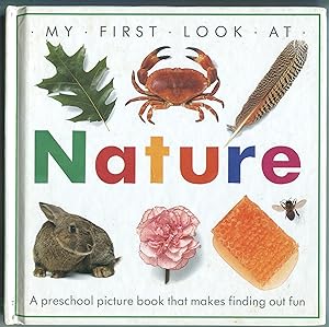 Seller image for My First Look At Nature for sale by Between the Covers-Rare Books, Inc. ABAA