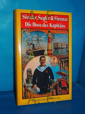 Imagen del vendedor de Snder, Segler und Sirenen oder die Hose des Kapitns Carpinteri und Faraguna. [Berecht. bers. aus d. Ital. von Giovanni Casanova] a la venta por Antiquarische Fundgrube e.U.