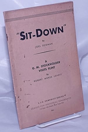 Seller image for Sit-down" [with] A G.M. stockholder visits Flint by Robert Morss Lovett for sale by Bolerium Books Inc.