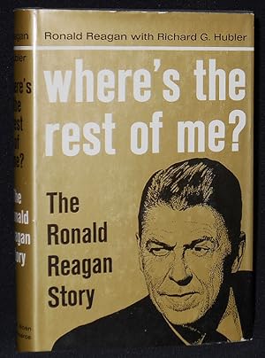 Image du vendeur pour Where's the Rest of Me? by Ronald Reagan with Richard G. Hubler mis en vente par Classic Books and Ephemera, IOBA