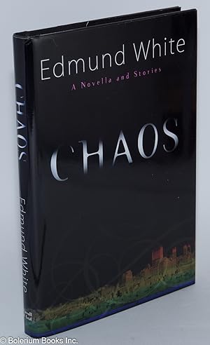 Imagen del vendedor de Chaos: a novella and stories a la venta por Bolerium Books Inc.