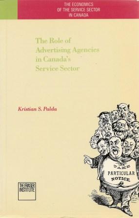 Imagen del vendedor de The Role of Advertising Agencies in Canada's Service Sector (The Economics of the Service Sector in Canada Ser.) a la venta por Works on Paper