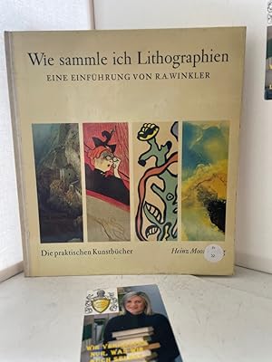 Bild des Verkufers fr Wie sammle ich Lithographien? zum Verkauf von Antiquariat Jochen Mohr -Books and Mohr-