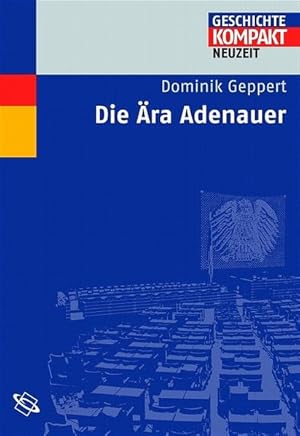 Image du vendeur pour Die ra Adenauer mis en vente par Antiquariat Armebooks