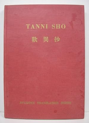 The Tanni Sho. Notes Lamenting Differences. Translated and Annotated by Ryosetsu Fujiwara. [Ryouk...