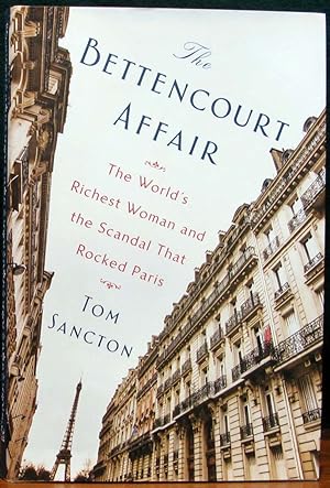 Seller image for THE BETTENCOURT AFFAIR. The Worlds' Richest Woman and the Scandal that Rocked Paris. for sale by The Antique Bookshop & Curios (ANZAAB)