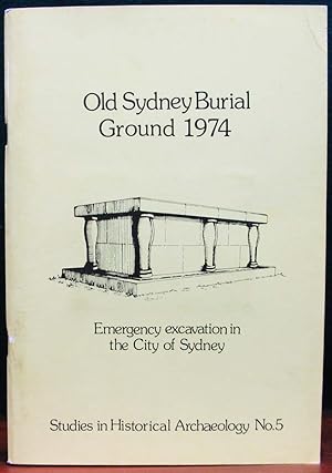 Seller image for OLD SYDNEY BURIAL GROUND 1974. for sale by The Antique Bookshop & Curios (ANZAAB)