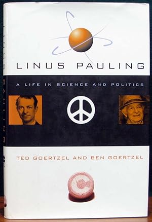 Seller image for LINUS PAULING. A LIfe in Science and Politics. for sale by The Antique Bookshop & Curios (ANZAAB)