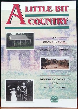 A LITTLE BIT COUNTRY. An Oral History of Badgery's Creek.