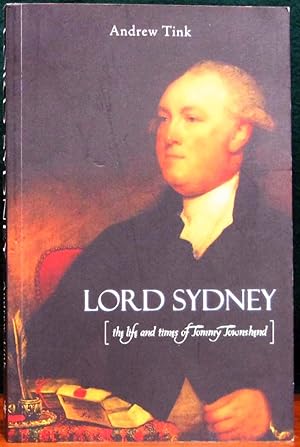 Seller image for LORD SYDNEY. The Life and Times of Tommy Townshend. for sale by The Antique Bookshop & Curios (ANZAAB)