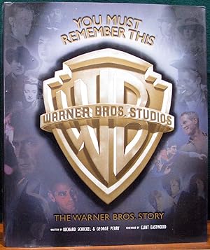 Bild des Verkufers fr YOU MUST REMEMBER THIS. The Warner Bros. Story. zum Verkauf von The Antique Bookshop & Curios (ANZAAB)