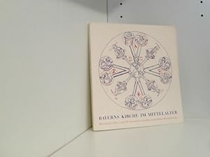 Bild des Verkufers fr Bayerns Kirche im Mittelalter. Handschriften und Urkunden. zum Verkauf von Book Broker