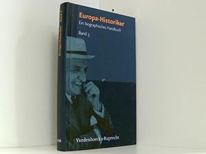 Seller image for Europa-Historiker: Europa-Historiker 3. Ein biographisches Handbuch: Bd 3 for sale by Book Broker