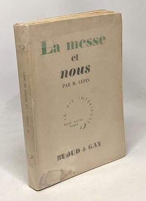 Imagen del vendedor de La messe et nous - la vie intrieure pour notre temps a la venta por crealivres