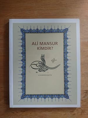 Alo Mansur Kimdir? - Ali Mansur Bin Necmettin