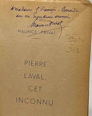 Seller image for Pierre Laval cet inconnu - avec hommage de l'auteur for sale by crealivres