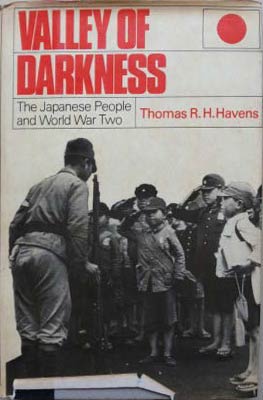 Seller image for Valley of Darkness: The Japanese People and World War Two for sale by SEATE BOOKS