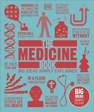 Bild des Verkufers fr The Medicine Book : Big Ideas Simply Explained zum Verkauf von AHA-BUCH GmbH