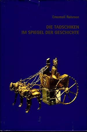 Seller image for Die Tadschiken im Spiegel der Geschichte Band 1. Von den Ariern zu den Samaniden for sale by avelibro OHG