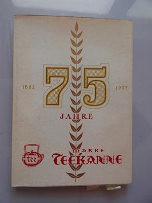 75 Jahre Marke Teekanne 1882-1957 Deutsche Grossbetriebe Band 2 (- Firmengeschichte Tee