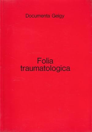 Imagen del vendedor de Folia traumatologica di Documenta Geigy a la venta por Versandantiquariat Nussbaum