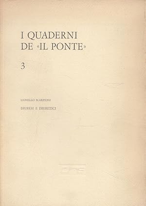 Bild des Verkufers fr Diuresi e Diuretici - I Quaderni de "Il Ponte" 3 zum Verkauf von Versandantiquariat Nussbaum