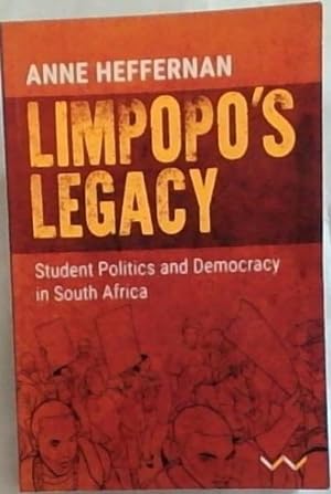 Imagen del vendedor de LIMPOPO'S LEGACY: Student Politics and Democracy in South Africa a la venta por Chapter 1