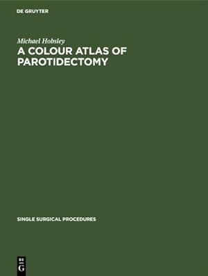 Bild des Verkufers fr A Colour Atlas of Parotidectomy zum Verkauf von AHA-BUCH GmbH