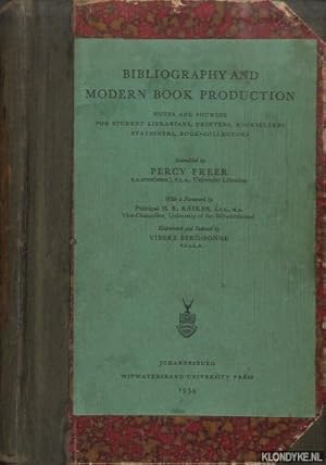 Imagen del vendedor de Bibliography and modern book production. Notes and Sources for Student Librarians, Printers, Booksellers, Stationers, Book-collectors a la venta por Klondyke