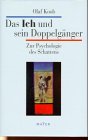Seller image for Das Ich und sein Doppelgnger. Zur Psychologie des Schattens. for sale by ACADEMIA Antiquariat an der Universitt